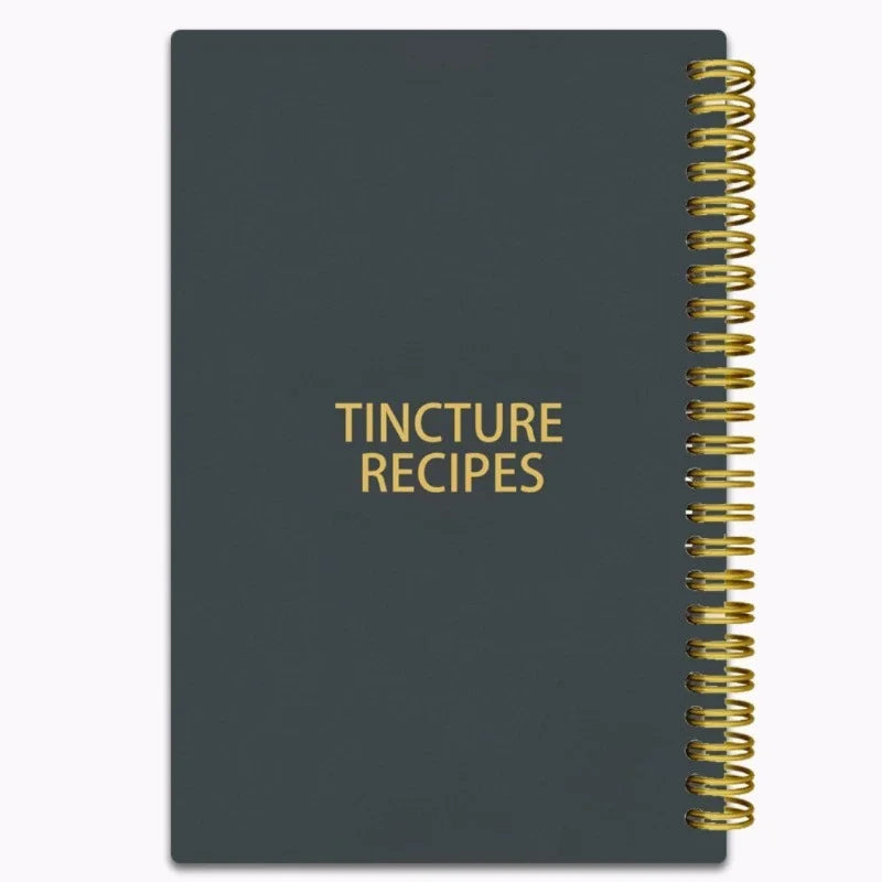 Tincture Recipes Book Crafting Potent Tinctures at Home a Complete Guide to Herbal Remedies Wellness Boosters & Hollstic Healing