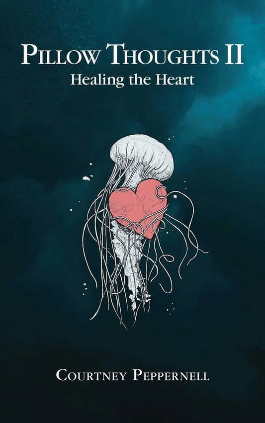Pillow Thoughts Pillow Thoughts II: Healing the Heart, (Paperback)