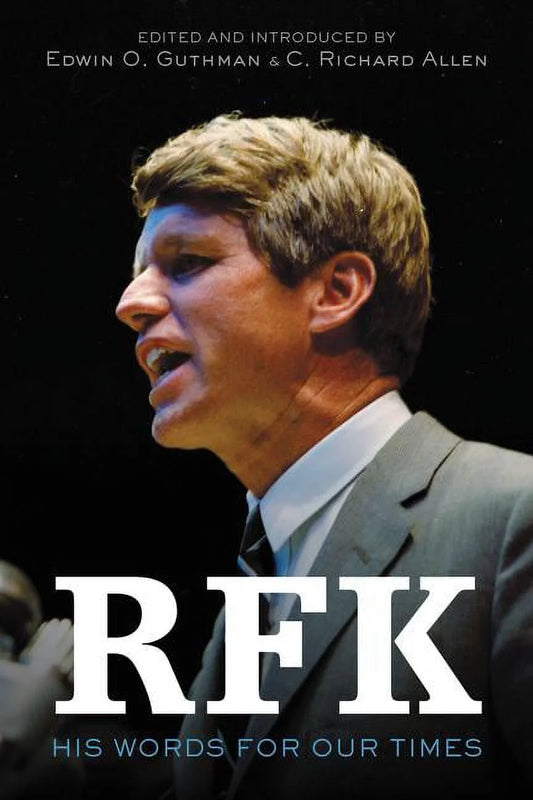 RFK: His Words for Our Times, (Hardcover)
