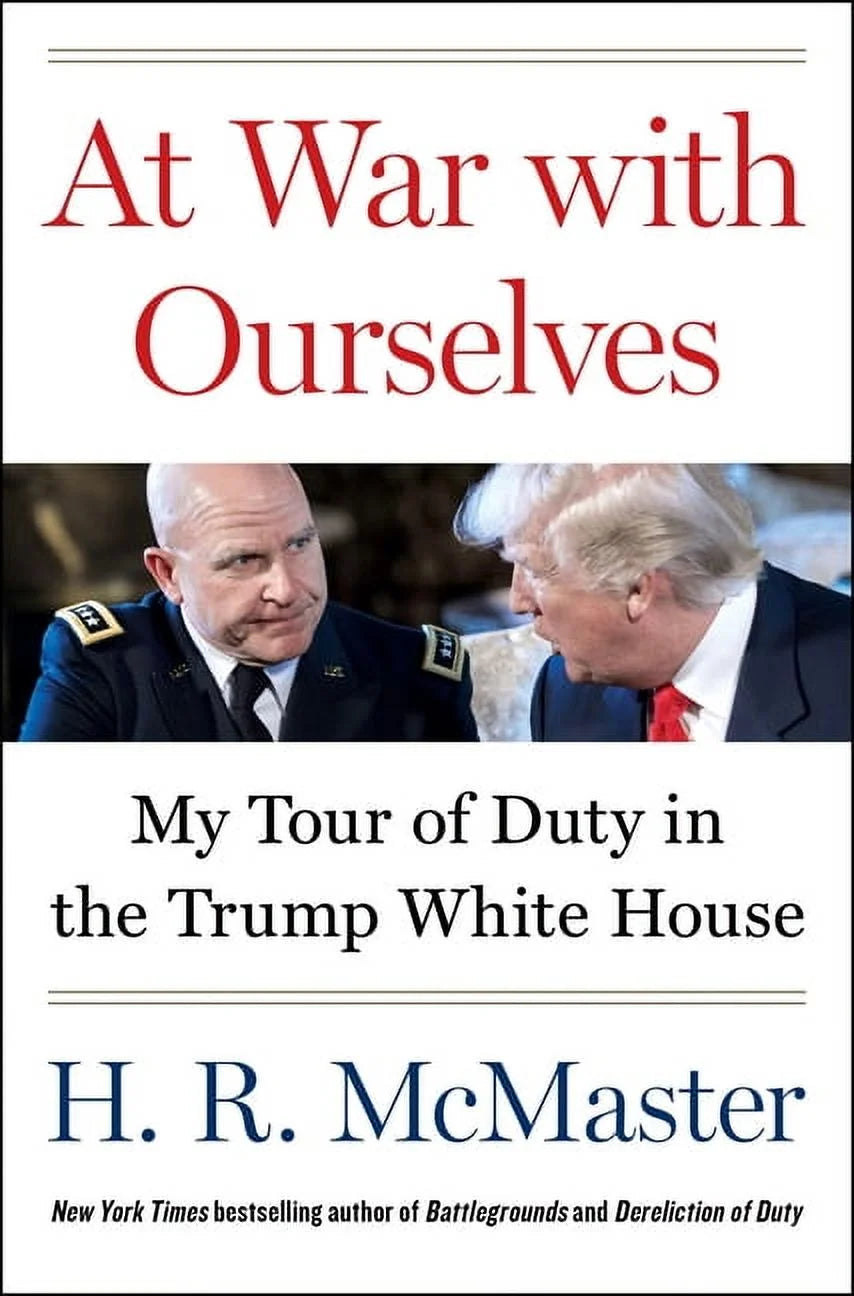 At War with Ourselves: My Tour of Duty in the Trump White House, (Hardcover)