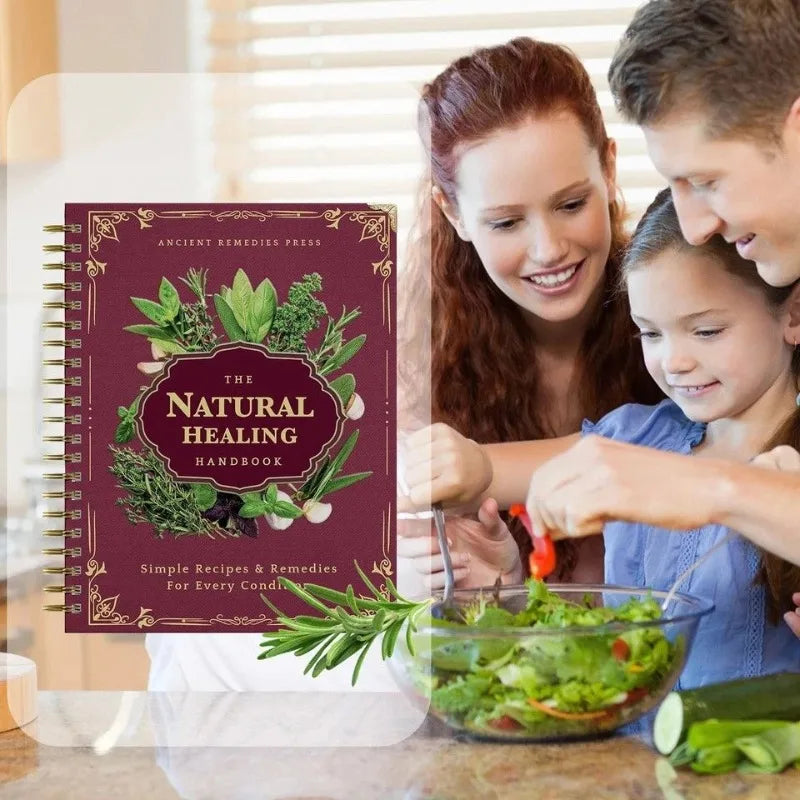 The Natural Healing Handbook Herbal Remedies Spiral Notebook for Plant Lovers Herbal Remedies/Plant Lovers Recipe Book