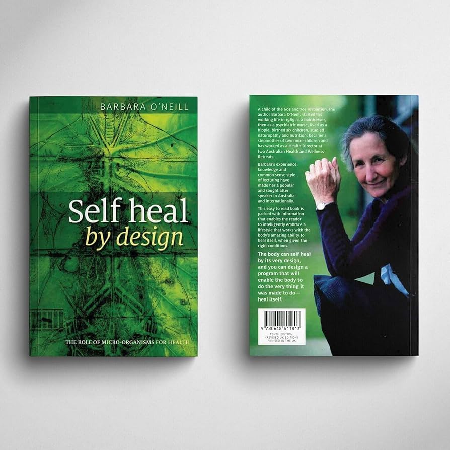 Barbara O'Neill By: Self Heal By Design: The Role of Micro-Organisms for Health