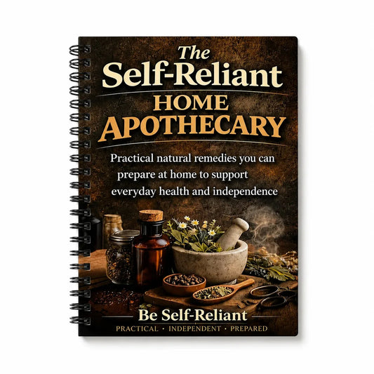 Self-Reliant Home Apothecary, Herbal Remedies Journal, DIY Natural Wellness Planner, Home Health & Prepared Living Guide