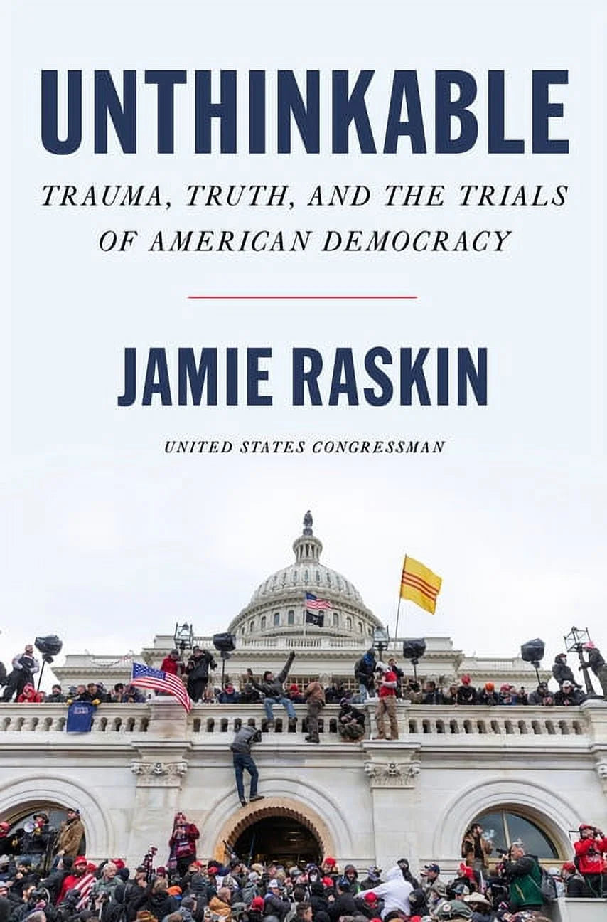 Unthinkable: Trauma, Truth, and the Trials of American Democracy, (Paperback)