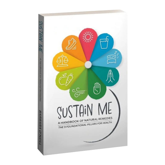 Sustain Me-A Handbook of Natural Remedies Books by Barbara O'Neill