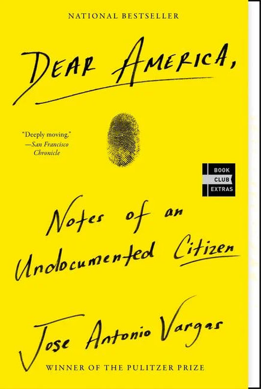 Dear America: Notes of an Undocumented Citizen, (Paperback)